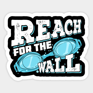 Reach For The Wall Swimming Swimmer Gift Sticker